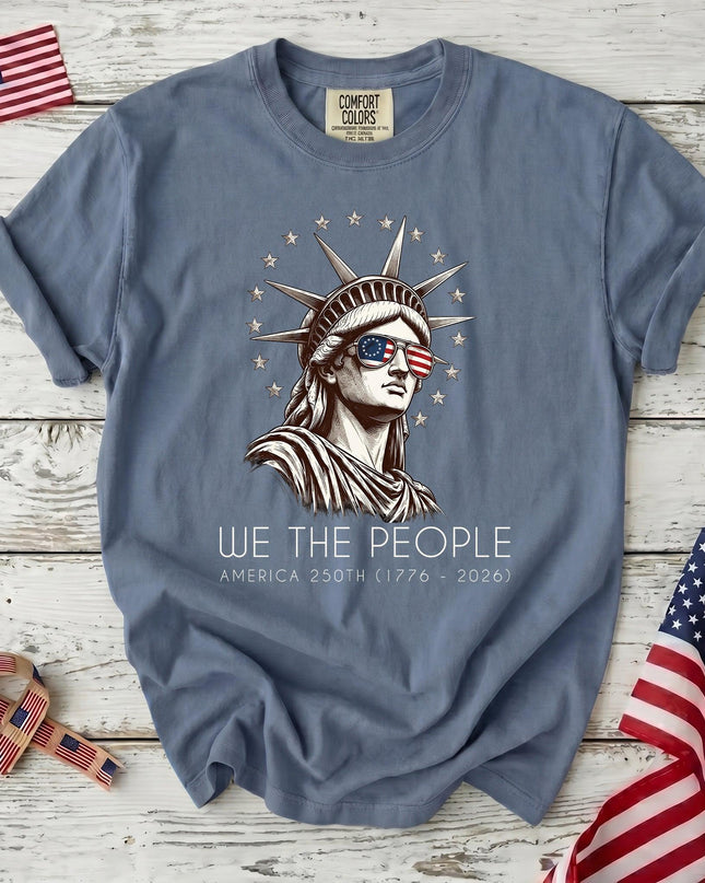 Comfort Colors We The People America 250th USA Flag Sunglasses Statue T-Shirt