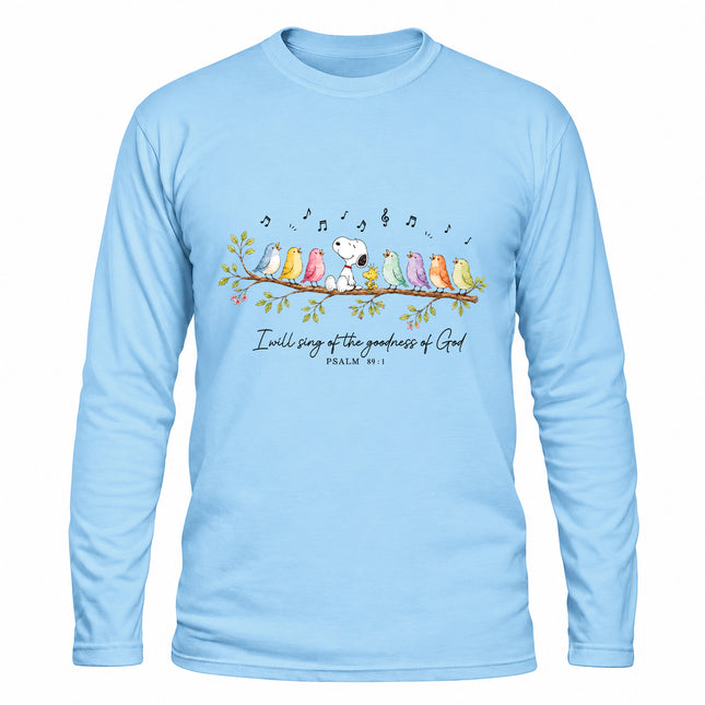 Goodness of God Psalm 89 1 Singing Birds Christmas Gift Long Sleeve T-Shirt