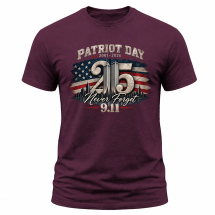 9/11 Patriot Day 25th Anniversary 2001 2026 Never Forget Memorial T-Shirt