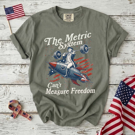 Comfort Colors Metric System Can't Measure Freedom Patriotic T-Shirt