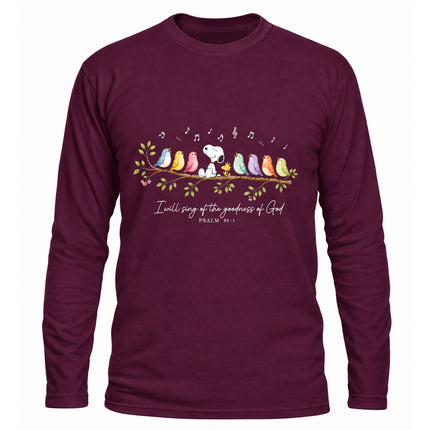 Goodness of God Psalm 89 1 Singing Birds Christmas Gift Long Sleeve T-Shirt