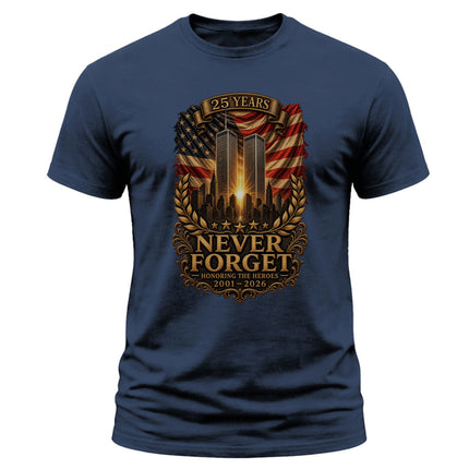 9/11 Never Forget 25th Anniversary Honoring The Heroes Memorial T-Shirt
