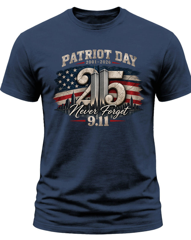 9/11 Patriot Day 25th Anniversary 2001 2026 Never Forget Memorial T-Shirt