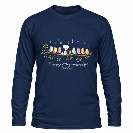 Goodness of God Psalm 89 1 Singing Birds Christmas Gift Long Sleeve T-Shirt