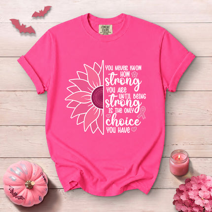 Comfort Colors Breast Cancer Awareness Strong Choice Sunflower Pink Ribbon T-Shirt