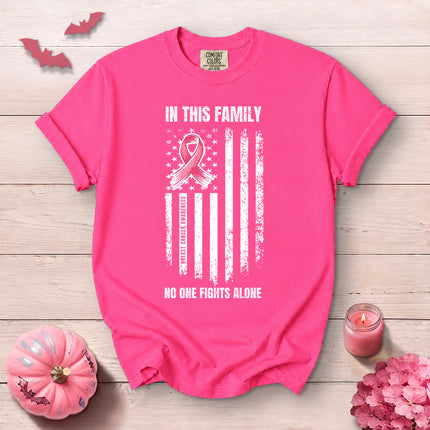 Comfort Colors In This Family No One Fights Alone Breast Cancer Awareness T-Shirt