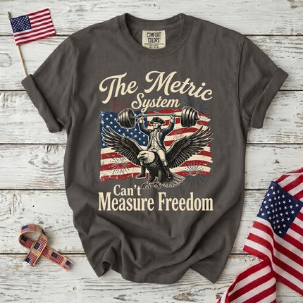 Comfort Colors Metric System Can't Measure Freedom Patriotic T-Shirt
