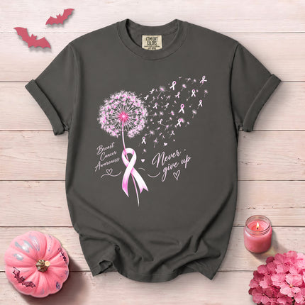 Comfort Colors Breast Cancer Awareness Never Give Up Dandelion Pink Ribbon T-Shirt