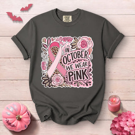 Comfort Colors In October We Wear Pink Breast Cancer Awareness T-Shirt