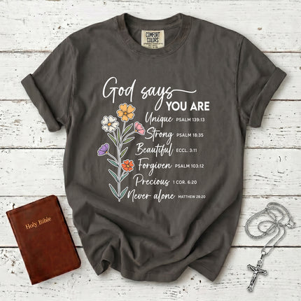 Comfort Colors God Says You Are Christian Affirmation Bible Verse T-Shirt
