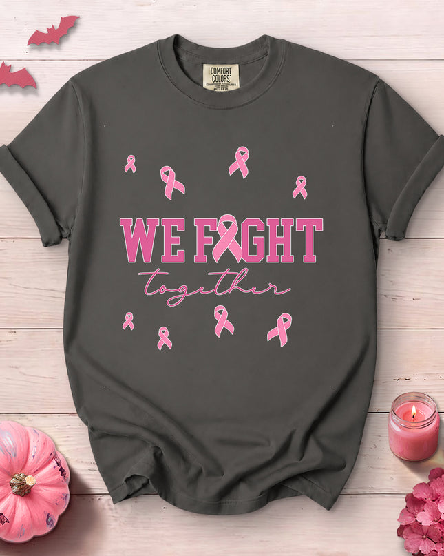 Comfort Colors We Fight Together Breast Cancer Awareness T-Shirt