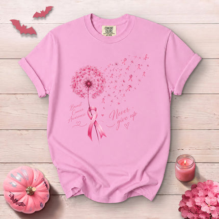 Comfort Colors Breast Cancer Awareness Never Give Up Dandelion Pink Ribbon T-Shirt
