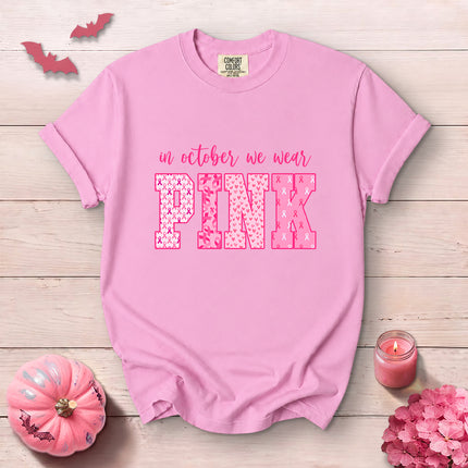 Comfort Colors In October We Wear Pink Breast Cancer Awareness T-Shirt