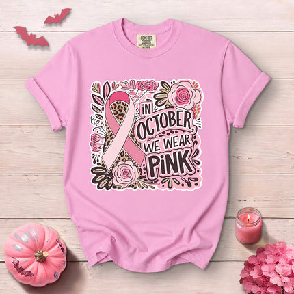 Comfort Colors In October We Wear Pink Breast Cancer Awareness T-Shirt