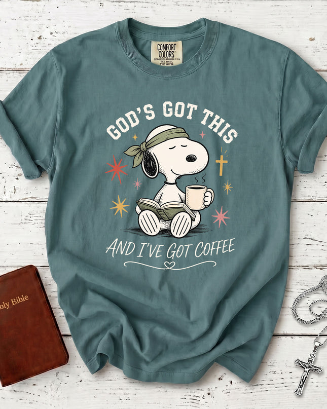 Comfort Colors God's Got This And I've Got Coffee Christian Faith T-Shirt