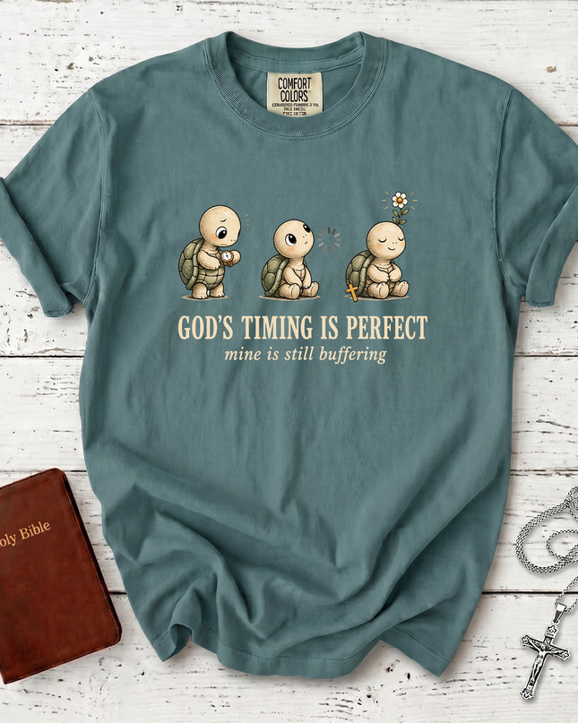 Comfort Colors God's Timing Is Perfect Mine Is Still Buffering Funny Christian T-Shirt