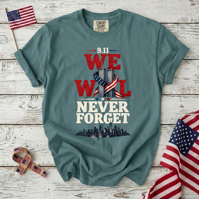 Comfort Colors 25th Anniversary Patriot Day 911 We Will Never Forget T-Shirt
