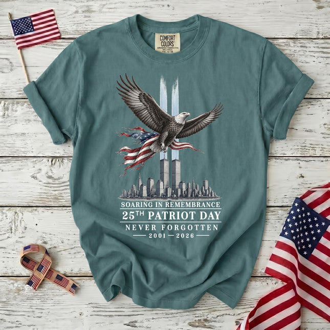 Comfort Colors 25th Anniversary Patriot Day 911 Soaring In Remembrance Memorial T-Shirt