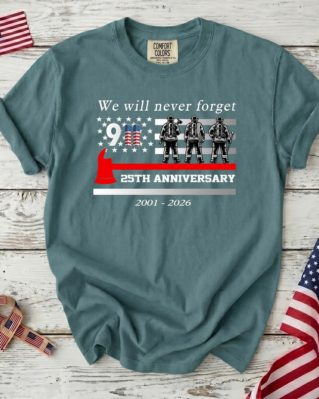 Comfort Colors 25th Anniversary Patriot Day 911 Firefighter Tribute T-Shirt