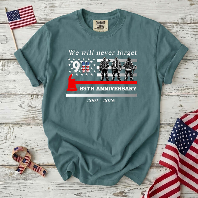 Comfort Colors 25th Anniversary Patriot Day 911 Firefighter Tribute T-Shirt
