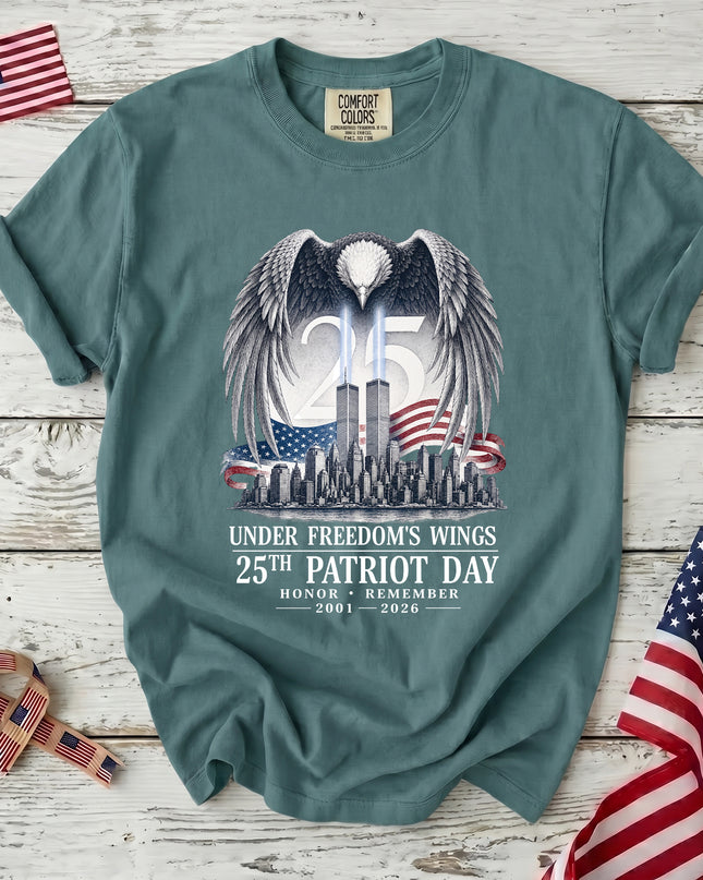 Comfort Colors 25th Anniversary Patriot Day 911 Under Freedoms Wings Memorial T-Shirt
