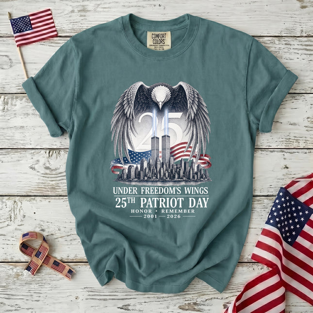 Comfort Colors 25th Anniversary Patriot Day 911 Under Freedoms Wings Memorial T-Shirt
