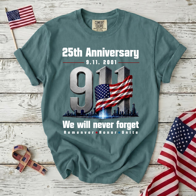 Comfort Colors 25th Anniversary Patriot Day 911 Never Forget Tribute T-Shirt