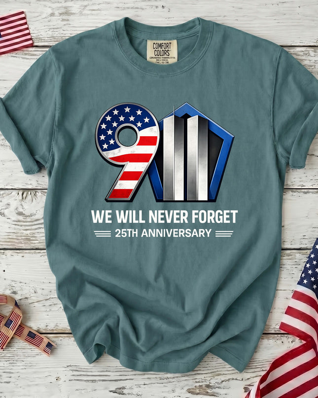 Comfort Colors 25th Anniversary Patriot Day 911 Never Forget Memorial T-Shirt
