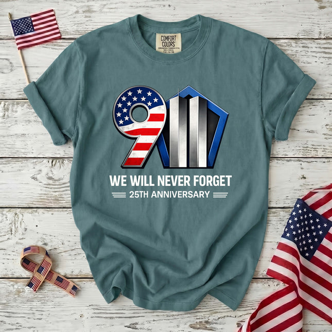 Comfort Colors 25th Anniversary Patriot Day 911 Never Forget Memorial T-Shirt