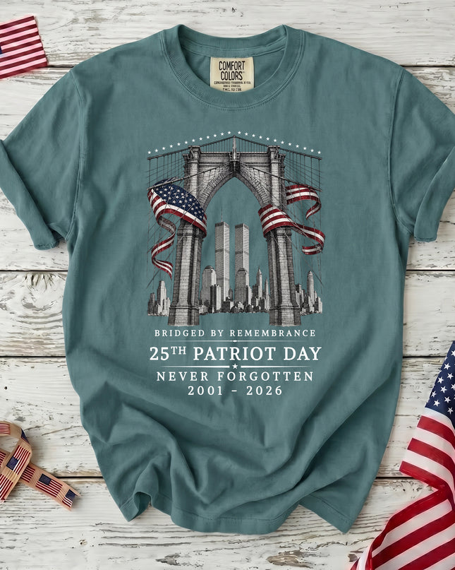 Comfort Colors 25th Anniversary Patriot Day 911 Bridged by Remembrance Memorial T-Shirt