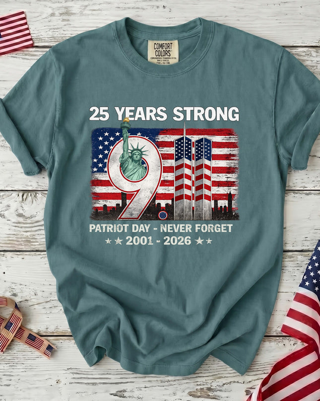 Comfort Colors 25th Anniversary Patriot Day 911 Never Forget Memorial T-Shirt