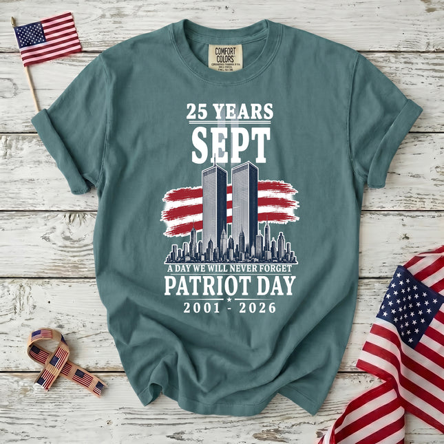 Comfort Colors 25th Anniversary Patriot Day 911 Never Forget Memorial T-Shirt
