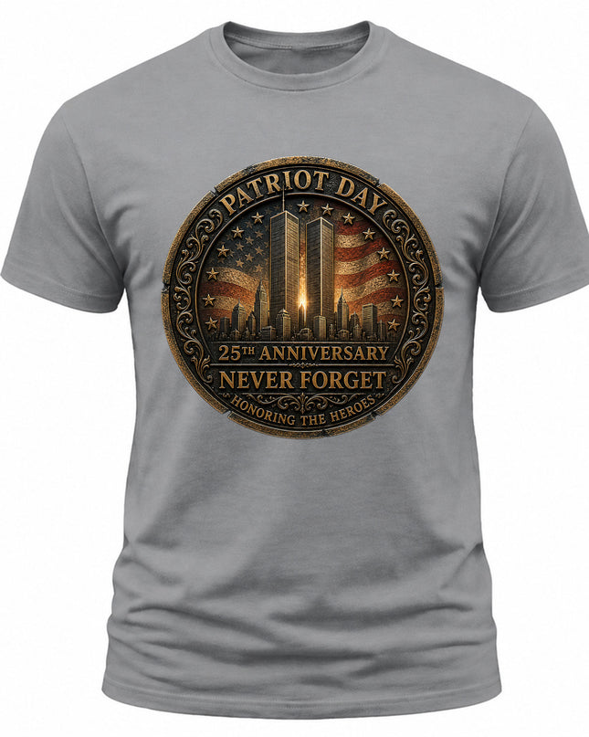 Patriot Day 9/11 25th Anniversary Never Forget Honoring The Heroes T-Shirt