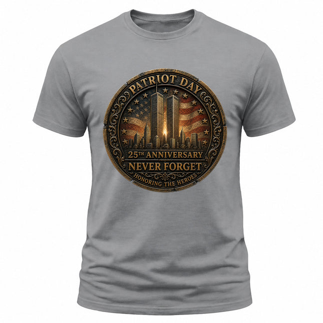 Patriot Day 9/11 25th Anniversary Never Forget Honoring The Heroes T-Shirt
