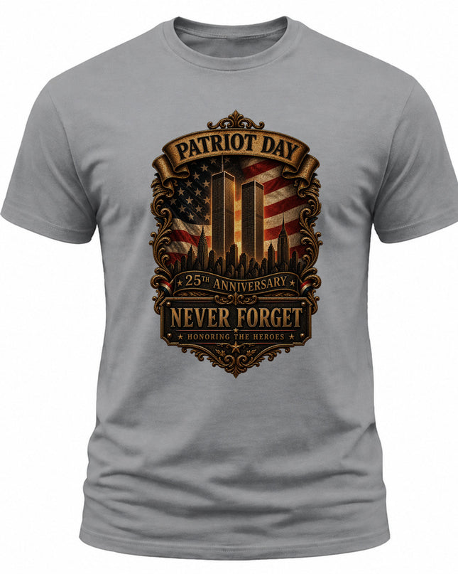 Patriot Day 9/11 25th Anniversary Never Forget Honoring The Heroes T-Shirt