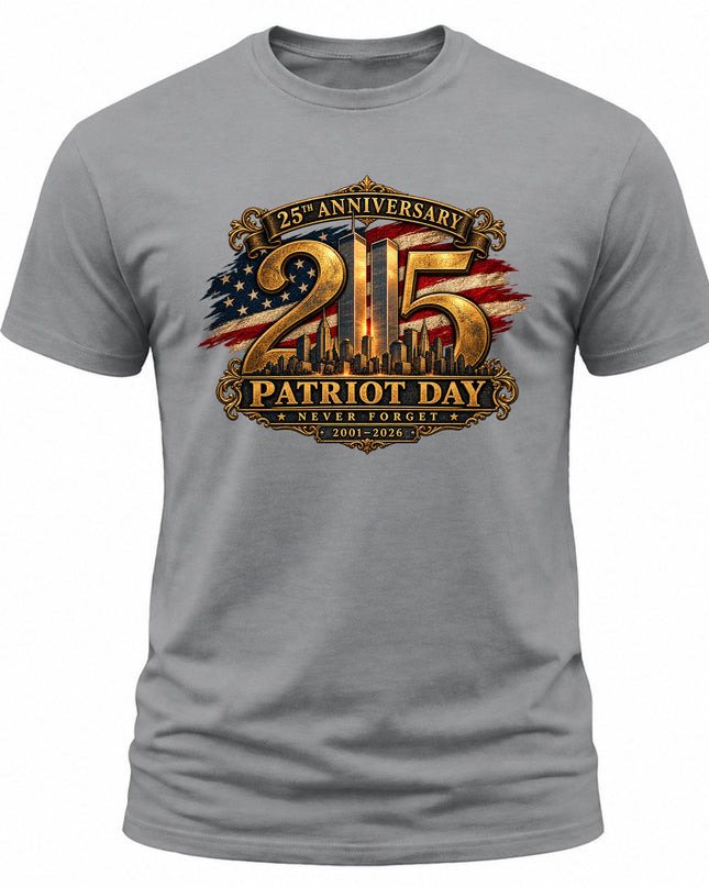 9/11 Patriot Day 25th Anniversary 2001 2026 Never Forget Memorial T-Shirt