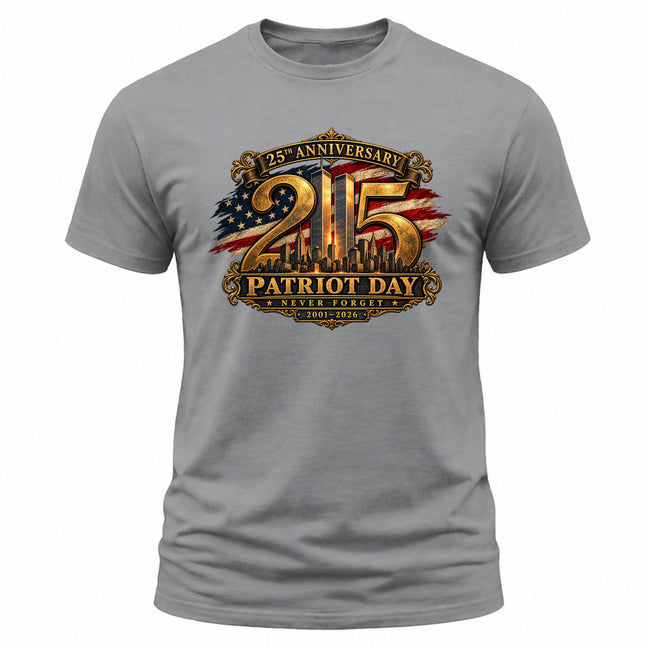 9/11 Patriot Day 25th Anniversary 2001 2026 Never Forget Memorial T-Shirt