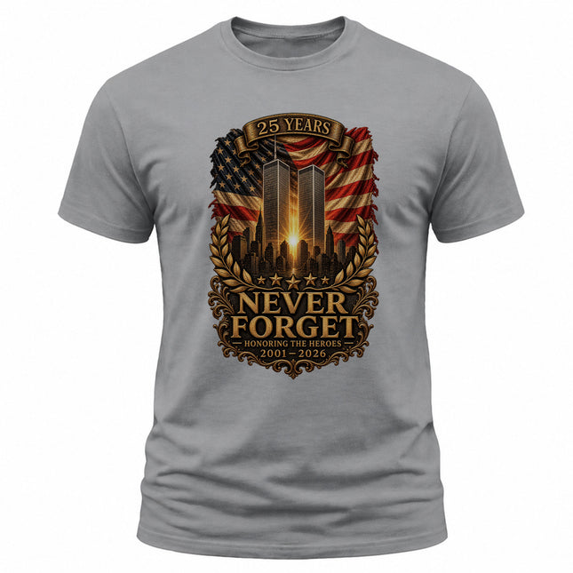 9/11 Never Forget 25th Anniversary Honoring The Heroes Memorial T-Shirt