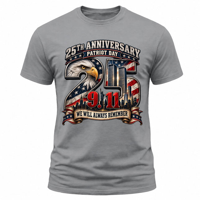 9/11 25th Anniversary Patriot Day We Will Always Remember Memorial T-Shirt