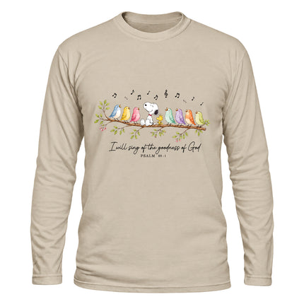 Goodness of God Psalm 89 1 Singing Birds Christmas Gift Long Sleeve T-Shirt