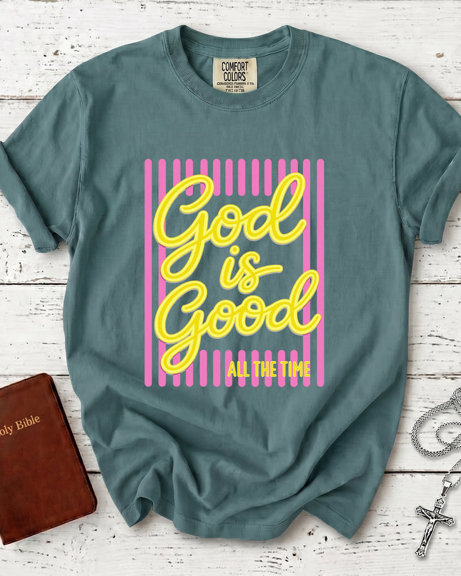 Comfort Colors God Is Good All The Time Christian Faith T-Shirt