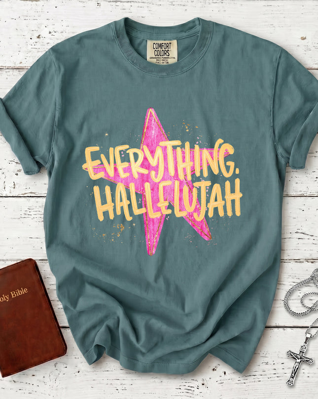 Comfort Colors Everything Hallelujah Christian Faith Worship T-Shirt