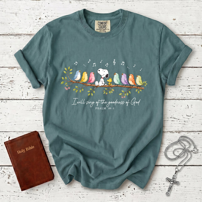 Comfort Colors I Will Sing of the Goodness of God Psalm 89 1 T-Shirt