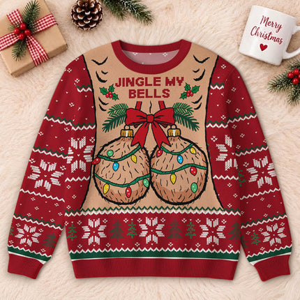 Funny Jingle My Bells Ugly Sweatshirt Christmas Party Gift
