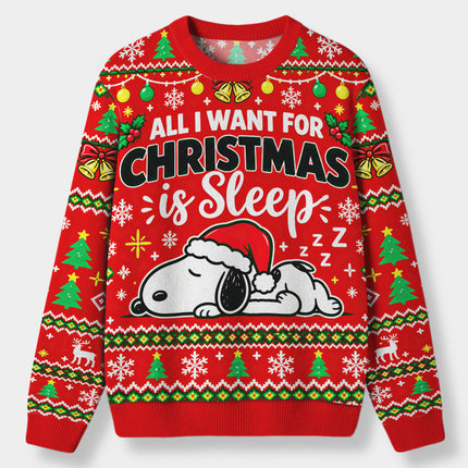 All I Want for Christmas Is Sleep Ugly Sweatshirt Funny Holiday