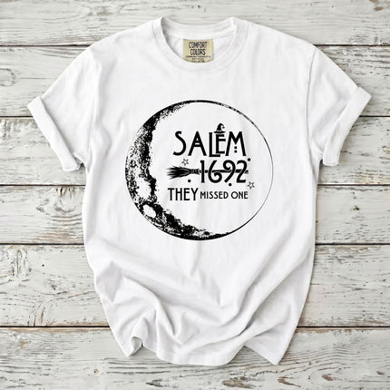 Comfort Colors Funny Salem Witch 1692 They Missed One T-Shirt