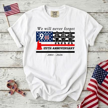 Comfort Colors 25th Anniversary Patriot Day 911 Firefighter Tribute T-Shirt
