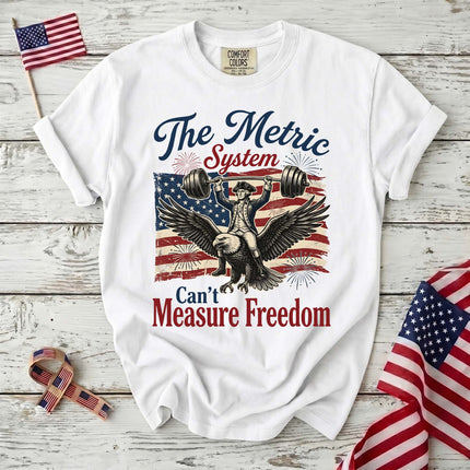 Comfort Colors Metric System Can't Measure Freedom Patriotic T-Shirt