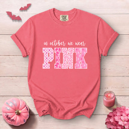 Comfort Colors In October We Wear Pink Breast Cancer Awareness T-Shirt