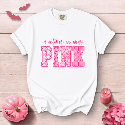 Comfort Colors In October We Wear Pink Breast Cancer Awareness T-Shirt